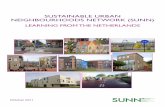 SUSTAINABLE URBAN NEIGHBOURHOODS NETWORK (SUNN)urbed.coop/sites/default/files/Learning from the... · 2012-04-25 · Let’s go Dutch - Vathorst Joint Venture Company 7 Keep the car
