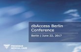 dbAccess Berlin Conference...2017/06/22  · Q1 2017 – regional margin profile Diagrams: different scales applied Stable margin in dialysis business, despite one dialysis day less