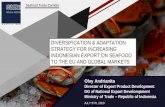 DIVERSIFICATION & ADAPTATION STRATEGY FOR INCREASING ... · STRATEGY FOR INCREASING INDONESIAN EXPORT ON SEAFOOD TO THE EU AND GLOBAL MARKETS JULY 9TH, 2020. The global fish and seafood