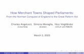 How Merchant Towns Shaped Parliaments · This Paper: Overview 1 How towns obtained self-governance during the Commercial Revolution (11-13th century) 2 Self-governing towns ) direct