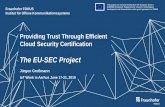 Providing Trust Through Efficient Cloud Security Certification · Trust in Cloud by Certification: The European Security Certification Framework (EU-SEC) Innovation project with an