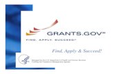 Find, Apply & Succeed! - Home | eRA · Registering to Apply via Grants.gov: Overview • Preparing to Apply for grants via Grants.gov opportunities is a 3-step process – Organization