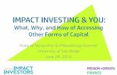 IMPACT INVESTING & Investing...آ  IMPACT INVESTING & YOU: What, Why, and How of Accessing Other Forms