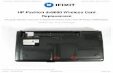 HP Pavilion dv9000 Wireless Card Replacement · Turn the laptop over to expose the bottom side. Locate the battery removal switch next to the battery compartment Important: Before
