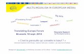 MULTILINGUALISM IN EUROPE(AN MEDIA) · 1.EURACTIV: 12 LANGUAGES FROM 12 EU CAPITALS 3 660.524 monthly unique visitors* 2.834.077 monthly page views* "Pragmatic multilingualism"