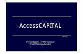 What Makes A Leader Presentation – YEA! Seminar AccessCAPITAL · 2015-06-29 · -2-Raja Sohail Bashir info@AccessCAPITAL.com Value Proposition AC.ppt AccessCAPITAL Proposed Schedule