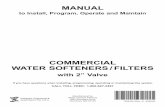 COMMERCIAL WATER SOFTENERS /FILTERS · WATER SOFTENERS /FILTERS with 2” Valve MANUAL to Install, Program, Operate and Maintain Manufactured by Water Channel Partners 1890 Woodlane