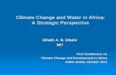 Climate Change and Water in Africa: A Strategic …...Climate Change and Water in Africa: A Strategic Perspective Elfatih A. B. Eltahir MIT First Conference on Climate Change and Development