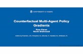 Counterfactual Multi-Agent Policy Gradients · • First step towards RL for MAS • Learn independently • Each agent: its own actor and critic • IAC-V &IAC-Q as baselines •