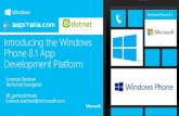 Introducing the Windows Phone 8.1 App Development Platformdownload.microsoft.com/documents/italy/SBP/corsiMVA... · 2018-12-05 · Windows 8.1 provides developers with a shared platform