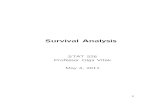 Survival Analysis - Purdue University · 2011-05-04 · Survival Analysis STAT 526 Professor Olga Vitek May 4, 2011 9. Survival Data and Survival Functions Statistical analysis of
