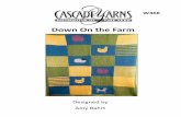 Down On the Farm - Cascade Yarns · 2013-10-10 · Down On The Farm lanket y Amy ahrt one size Materials: ascade herub Aran - 55% nylon / 45% acrylic - 240 yards - 100 grams machine