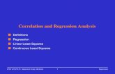 Correlation and Regression Analysis · Correlation and Regression Analysis Deﬁnitions Regression Linear Least Squares Continuous Least Squares ITCS 4133/5133: Numerical Comp. Methods