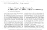 The New Silk Road: Eurasia in the 21st Century€¦ · 01/01/1995  · The New Silk Road: Eurasia in the 21st century by Jonathan Tennenbaum This speech was given to the conference