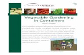 Vegetable Gardening in Containerscdn2.content.compendiumblog.com/import_uploads/a5d... · soilborne diseases, nematodes or poor soil conditions can be easily overcome by switching