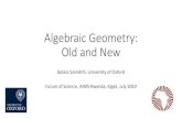 Algebraic Geometry: Old and New - Next Einstein Initiative · •Higher-dimensional, more ... !"+$"+%"+&"+1=0 describes a Calabi-Yauthreefold. Robotics and algebraic equations •Robots