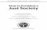 How to Establish a Just Society€¦ · Ahmadiyya Muslim Jama`at of Canada Representatives of Hinduism, Christianity, Judaism, Indigenous Spirituality, Islam, Humanism and Sikhism.