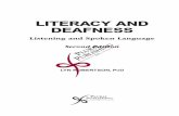 LITERACY AND DEAFNESS - Plural Publishing...of Literacy and Deafness: Listening and Spoken Language, and I am happy to report that prospects are multiplying rapidly for individuals