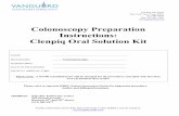 Colonoscopy Preparation Instructions: Clenpiq Oral ...€¦ · Colonoscopy is a routine, generally safe, pain-free procedure used to examine the colon. These are the steps that you