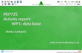 PEP725 Activity report: WP1: data base · Activity report: WP1: data base Anita Jurković anita.jurkovic@zamg.ac.at . EMS/ECAM 2013, 9.-13. Sept. Reading, United Kingdom OBJECTIVES