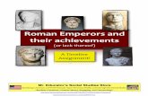 Roman Emperors FINAL · The Roman emperor Trajan was the Þrst non-Italian emperor. Trajan was always on the offensive as he expanded Rome's territory to its farthest limits. He was