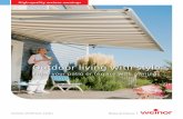 Enjoy your patio or terrace with awnings · Outdoor living with style Enjoy your patio or terrace with awnings. 2 ... why not combine your weinor awning with a protective Paravento