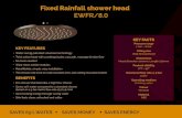 Fixed Rainfall shower head EWFR/8 - phs Direct€¦ · SAVES WATER SAVES ONEY SAVES ENERY Fixed Rainfall shower head EWFR/8.0 KEY FEATURES BENEFITS. KEY FACTS • Water saving patented