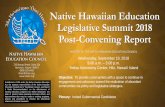 Native Hawaiian Education Legislative Summit 2018 Post … · 2019-02-26 · Native Hawaiian Education Legislative Summit 2018 Post-Convening Report 735 Bishop Street, Suite 224 Honolulu,