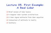 Lecture 05. First Example: A Real Lidarhome.ustc.edu.cn/.../UCS%bd%cc%b3%cc/Lecture05.pdf · Lecture 05. First Example: A Real Lidar Brief review of lidar basics K Doppler lidar system