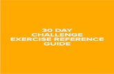 30 DAY CHALLENGE EXERCISE REFERENCE GUIDE… · 30 DAY CHALLENGE EXERCISE REFERENCE GUIDE. 31 aking rogress et s no! Itaa a aHacCa aHac a EatCaTaiCacia Titt t aHacCa t aHac a EatCaTCa