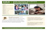 2020 Summer Enrollment Survivors Guide · toll-free at (866) 399-6908. Be sure to call during the two-week enrollment phase, July 13 – July 24. You can change your benefits any