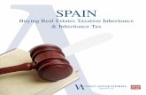 Buying Real Estates Taxation Inheritance & Inheritance Tax · 2018-05-05 · BUYING REAL ESTATE 1.- DIFFERENCES BETWEEN NORWAY AND SPAIN The Spanish buying process differs significantly