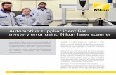 Automotive supplier identifies mystery error using …...laser scanner, that they noticed the issue. With laser scanning, you immediately see the whole picture. You immediately have