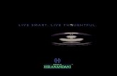 LIVE SMART. LIVE TH UGHTFUL. - houseofhiranandani.com · - Brigade Magnum (ABB) - MROTEK Ltd SCHOOLS & EDUCATIONAL INSTITUTIONS - Vidya Niketan School - Vidyashilp Academy - Canadian