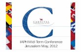 IAPH Mid-Term Conference Jerusalem May, 2012events.eventact.com/Ortra/IAPH2012/GioraIsrael.pdf · Jerusalem May, 2012. 4. 5 Carnival Cruise Line was founded in 1972 in Miami by Ted