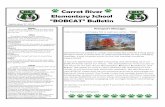 Carrot River Elementary School BOBCAT Bulletin...your eyes posted for other events throughout the year. Have a great year! Creative Kids provides financial assistance for children