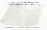 Binder1 - Shahzad Textile€¦ · 1st Quarterly Report September 30, 2012 Shahzad Textile Mills Limited . c: E o N O O X o E c: E E c: E U) z O E 0 E u O u c O o o u 0 > o g E o