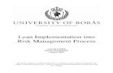 Lean Implementation into Risk Management Process1311502/FULLTEXT01.pdf · Lean Implementation into Risk Management Process Ameneh Seddigh Bardia Alimohamadi [August 2009] This thesis