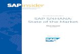 SAPinsider Benchmark Report SAP S/4HANA: State of the Market · | SAPinsider Benchmark Report SAP S/4HANA: STATE OF THE MARKET 1 Executive Summary SAP S/4HANA is one of the most significant