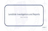 Landslide Investigations and Reports - Indiana Investigations and Reports.pdflandslide: • Generally, INDOT will make recommendations without borings or inclinometers, and generally,