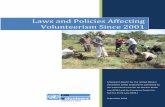 Laws and Policies Affecting Volunteerism Since 2001 · be taken to further raise awareness of the need for volunteerism-enabling laws and policies, and develop resources for the support