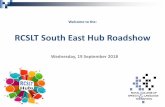 RCSLT South East Hub Roadshow · Survey of speech and language therapy provision . ... • Steering group is chaired by the RCSLT, including representatives from Communication Matters,