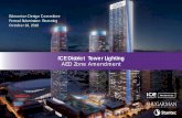 ICE District Tower Lighting AED Zone Amendment · 2018-11-28 · Detailed lighting plans shall be submitted with each Development Permit Stage.” And replace with the following: