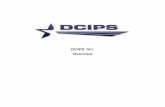 DCIPS 101 Overview · DCIPS 101 - Overview Today, all DCIPS Components operate under the common DCIPS system, in either the banded or graded structure. As it has in the past, DCIPS