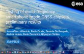 Testing of multi-frequency smartphone grade GNSS chipsets ... · • PPP-like (float and fix ambiguities) • Sequential Extended Kalman Filter (EKF) • uncombined observations •