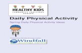 Daily Physical Activity - Windfall Centre...Daily Physical Activity (DPA) outside and rainy days where it might be best to keep the DPA activities indoors. Dressing Appropriately The