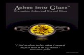 I feel so close to her when I wear it or just hold it in ... · Keep your loved one close to you always with Ashes into Glass. Your loved one’s cremation ashes are added to crystal
