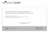 SMART529 WV DIRECT COLLEGE SAVINGS PLAN...Page 1 of 1 208247970_3 LAW SMART529 WV DIRECT COLLEGE SAVINGS PLAN offered by the West Virginia College Prepaid Tuition and Savings Program