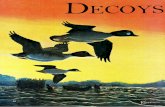 Decoys as Investment - Clarke C. Jones · hand-carved decoys. By the end of \forld \War II, development of plasdcs made wood-en decoys obsolete. Duck hunting was now a sport and not