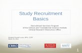 Study Recruitment Basics - bumc.bu.eduMar 16, 2011  · Summary Recruitment Services Program Recruitment to Clinical Research Studies Stakeholders 5 Areas of a Recruitment Strategy